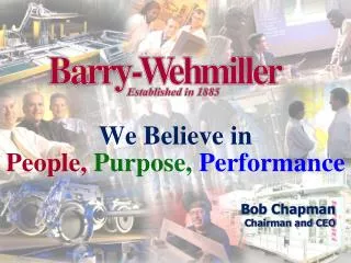 We Believe in People, Purpose, Performance