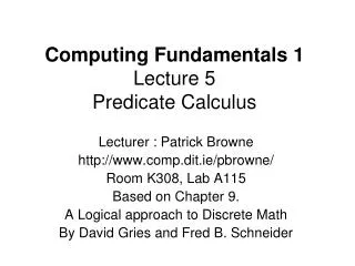 Computing Fundamentals 1 Lecture 5 Predicate Calculus