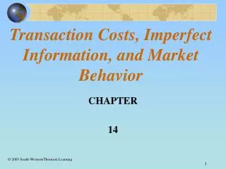 Transaction Costs, Imperfect Information, and Market Behavior