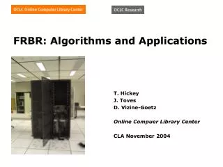 FRBR: Algorithms and Applications