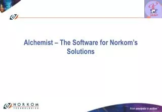 Alchemist – The Software for Norkom’s Solutions