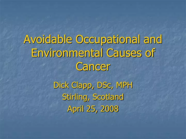 avoidable occupational and environmental causes of cancer