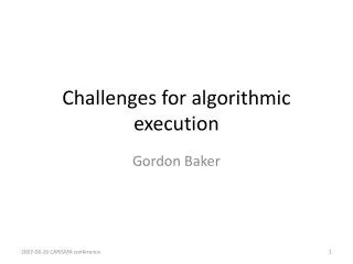 Challenges for algorithmic execution