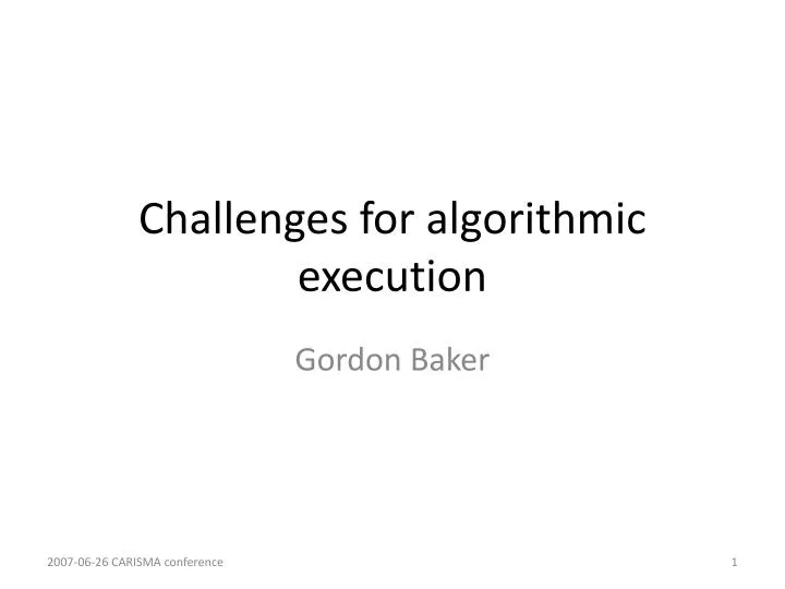challenges for algorithmic execution