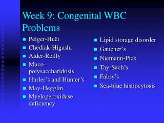 Week 9: Congenital WBC Problems