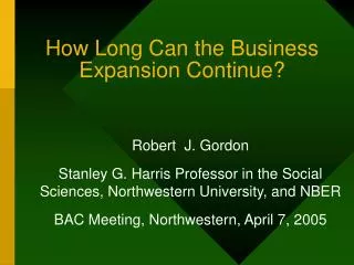 How Long Can the Business Expansion Continue?
