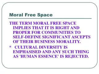 Moral Free Space