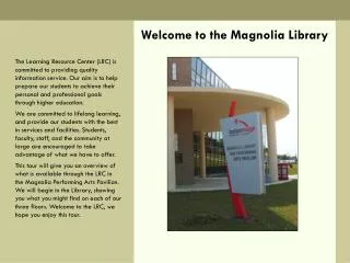 Welcome to the Magnolia Library