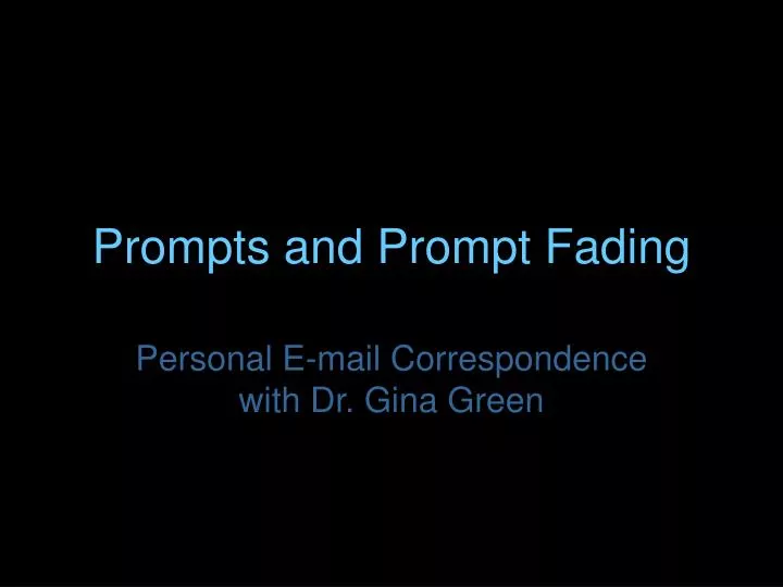 prompts and prompt fading