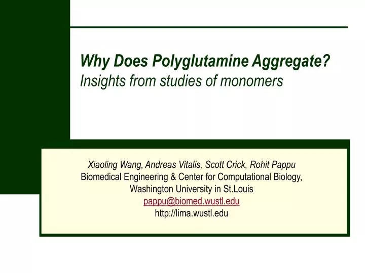 why does polyglutamine aggregate insights from studies of monomers