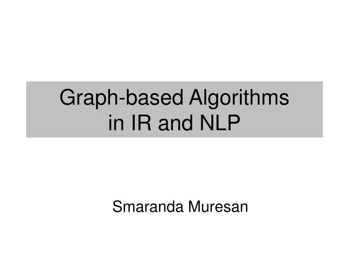 graph based algorithms in ir and nlp