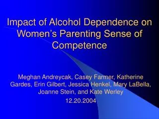 Impact of Alcohol Dependence on Women’s Parenting Sense of Competence