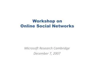 Workshop on Online Social Networks