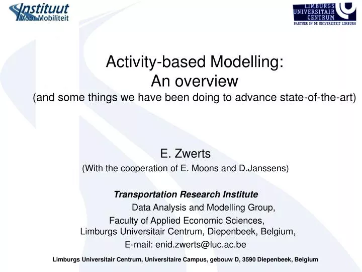 activity based modelling an overview and some things we have been doing to advance state of the art