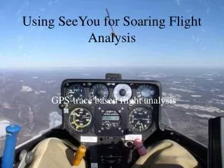 Using SeeYou for Soaring Flight Analysis