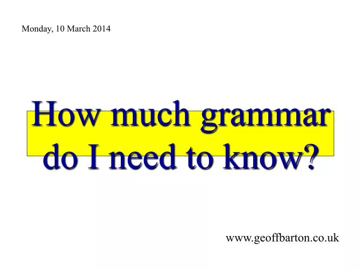 how much grammar do i need to know