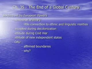 Ch. 35 - The End of a Global Century
