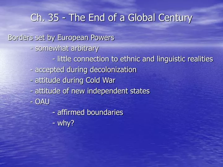 ch 35 the end of a global century