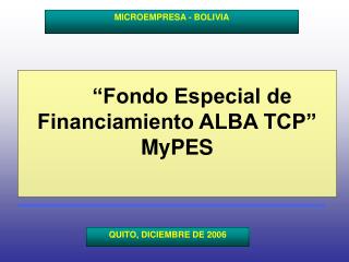 “Fondo Especial de Financiamiento ALBA TCP” MyPES