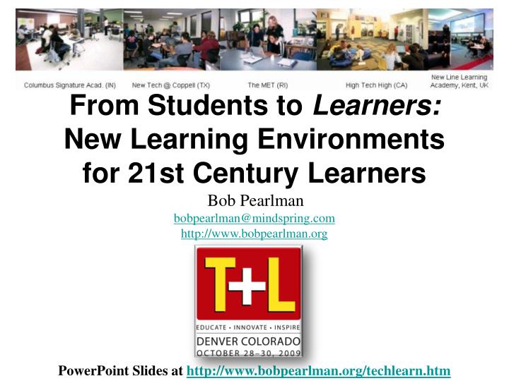 from students to learners new learning environments for 21st century learners