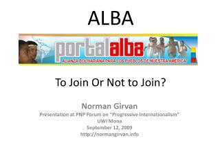 ALBA To Join Or Not to Join?