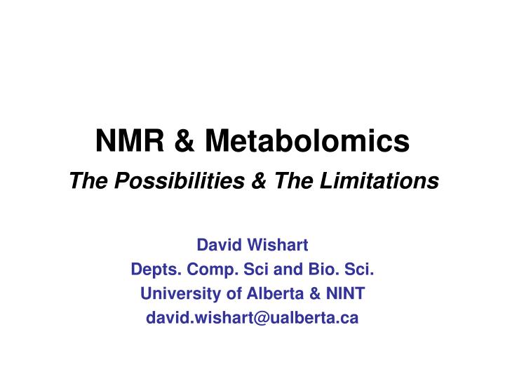 nmr metabolomics the possibilities the limitations