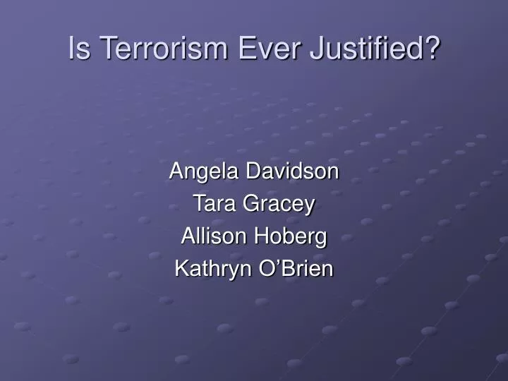 is terrorism ever justified