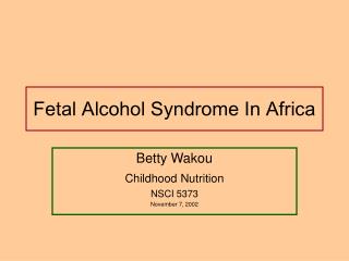Fetal Alcohol Syndrome In Africa