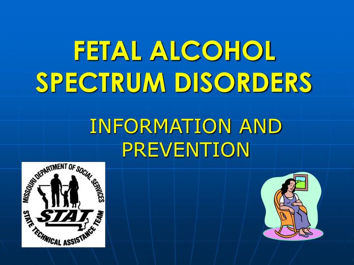 fetal alcohol spectrum disorders