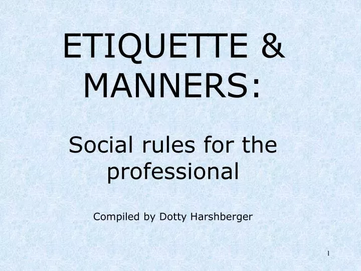 etiquette manners social rules for the professional compiled by dotty harshberger