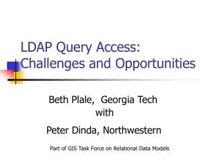LDAP Query Access: Challenges and Opportunities