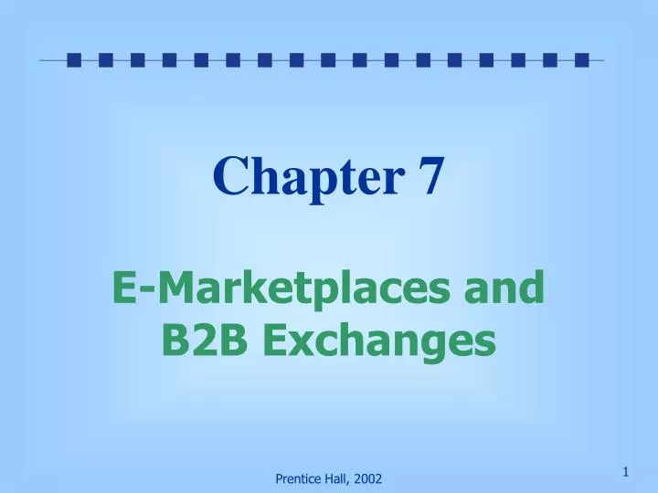 chapter 7 e marketplaces and b2b exchanges