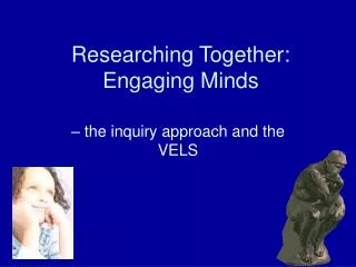Researching Together: Engaging Minds