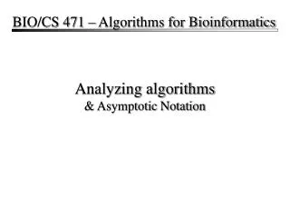 Analyzing algorithms &amp; Asymptotic Notation
