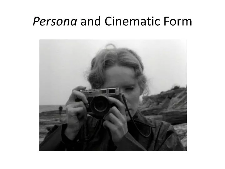 persona and cinematic form