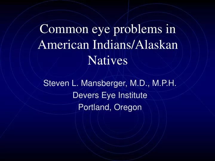 common eye problems in american indians alaskan natives