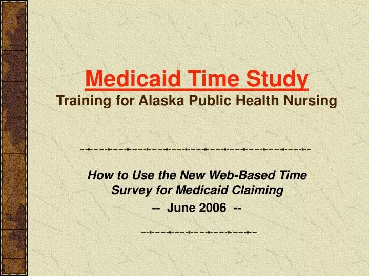 medicaid time study training for alaska public health nursing