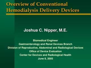 Overview of Conventional Hemodialysis Delivery Devices