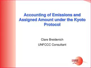 Accounting of Emissions and Assigned Amount under the Kyoto Protocol
