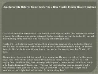 Jan Berkowitz Returns from Chartering a Blue Marlin Fishing
