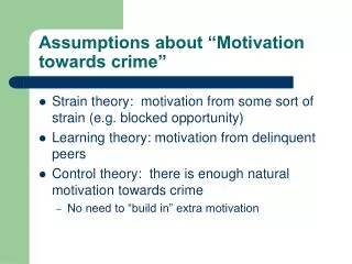 Assumptions about “Motivation towards crime”