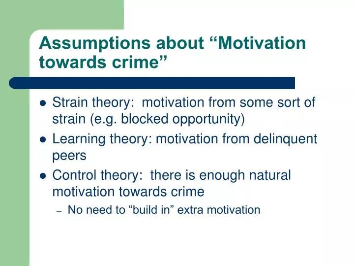 assumptions about motivation towards crime