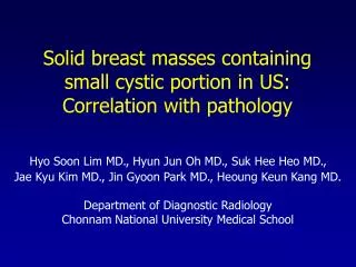 Solid breast masses containing small cystic portion in US: Correlation with pathology
