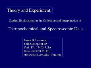 Student Explorations in the Collection and Interpretation of Thermochemical and Spectroscopic Data