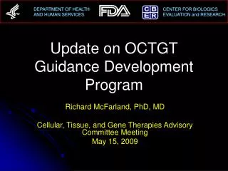 Update on OCTGT Guidance Development Program