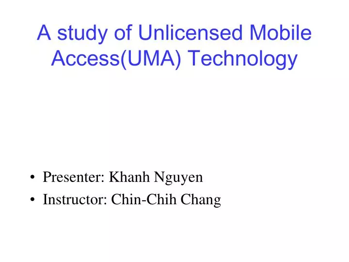 a study of unlicensed mobile access uma technology