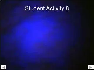 Student Activity 8