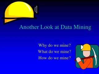 Another Look at Data Mining