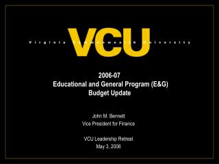 2006-07 Educational and General Program (E&amp;G) Budget Update
