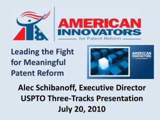 Leading the Fight for Meaningful Patent Reform